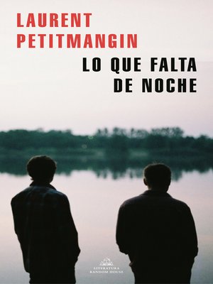 cover image of Lo que falta de noche